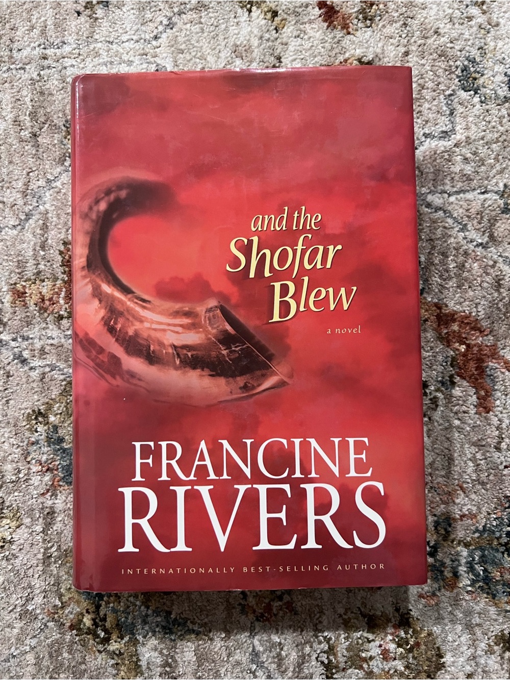And the Shofar Blew by Francine Rivers - Red Hardcover Novel